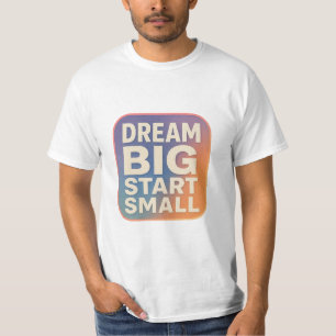 Dream Big Start Small – Motivational Retro Gradien T-Shirt