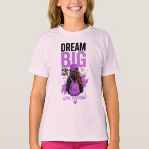 💜 Dream Big Stay Focused School Motivation 💜 T-Shirt