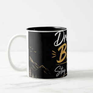 Dream Big Stay Humble Motivational Black & Gold Co Two-Tone Coffee Mug