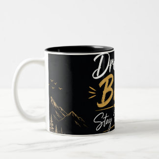 Dream Big Stay Humble Motivational Black & Gold Co Two-Tone Coffee Mug