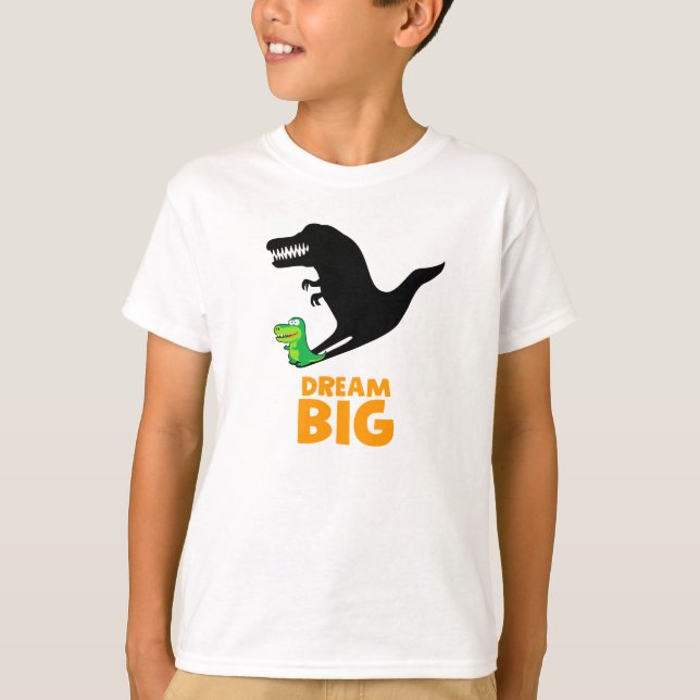 Dream Big! T-Shirt (Front)