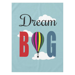 Dream big tablecloth