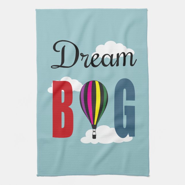 Dream big tea towel (Vertical)