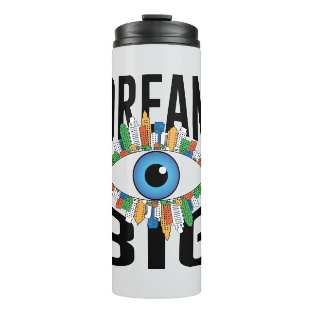 Dream Big Thermal Tumbler (Front)
