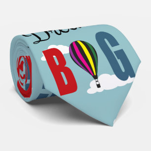 Dream big tie