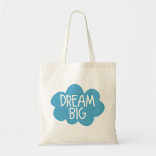 Dream Big. Tote Bag