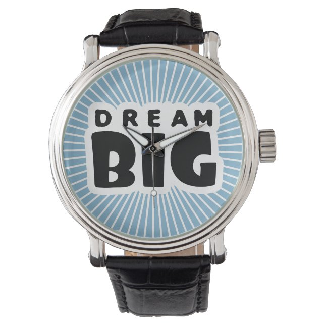 Dream Big Watch (Front)