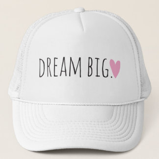 Dream Big with Heart Trucker Hat