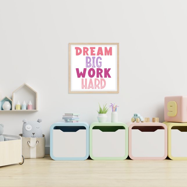 Dream Big Work Hard Affirmation for Kids Poster (Creator Uploaded)