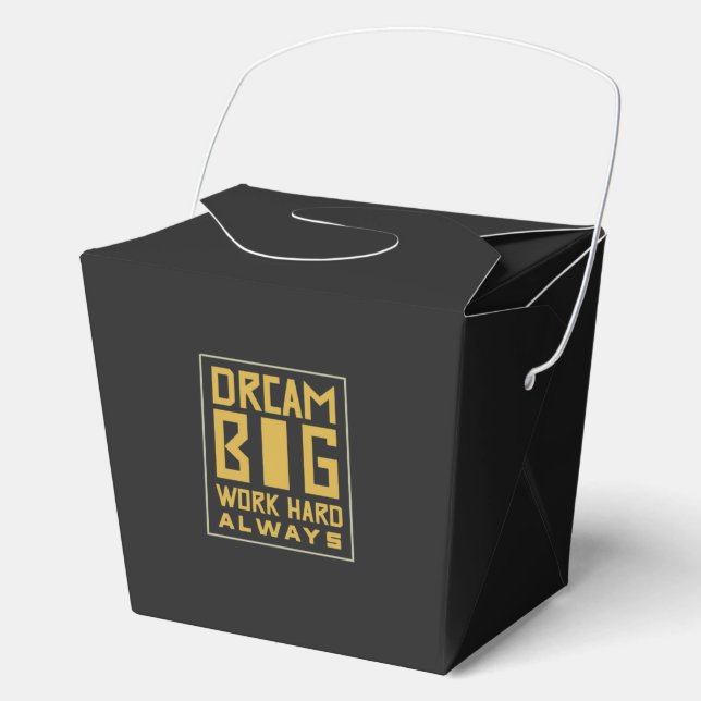 Dream Big work hard always  Favour Box (Front)
