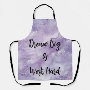 Dream Big & Work Hard Apron