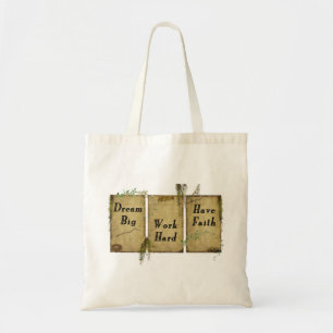 Dream Big- Work Hard- Have Faith- Tote Bag