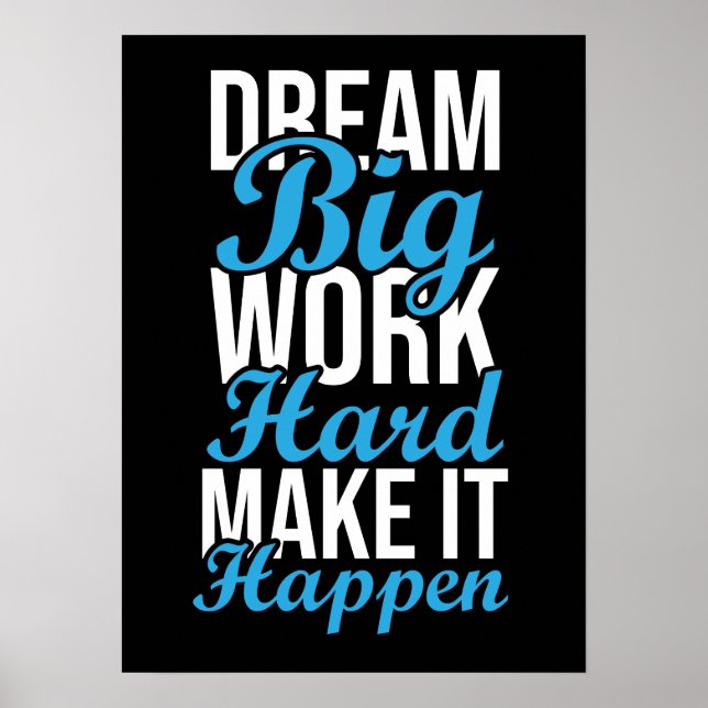 Dream Big, Work Hard, Make It Happen - Gym, Hustle Poster (Front)