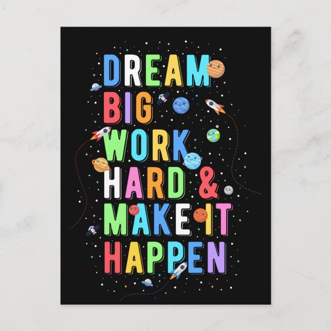 Dream Big Work Hard & Make It Happen Postcard (Front)
