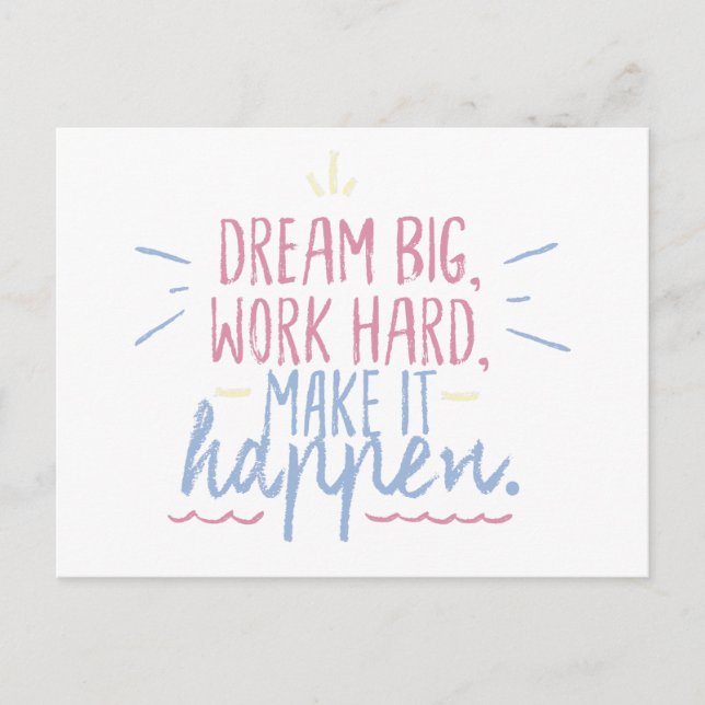 Dream Big Work Hard Motivation Gift Postcard Quote (Front)