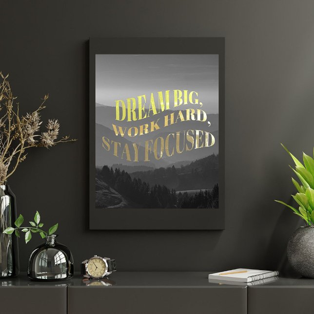 Dream big Work hard Stay Focused Motivational Goal Poster (Creator Uploaded)