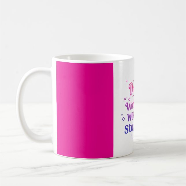 Dream Big. Work Hard. Stay Humble  Coffee Mug (Left)