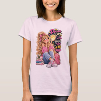 Dream Big Work Hard Stay Kind Blonde Girl Moon Ins T-Shirt