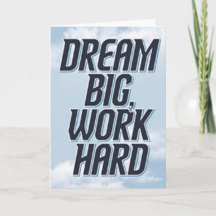 "Dream Big, Work Hard" Success Motivational Card