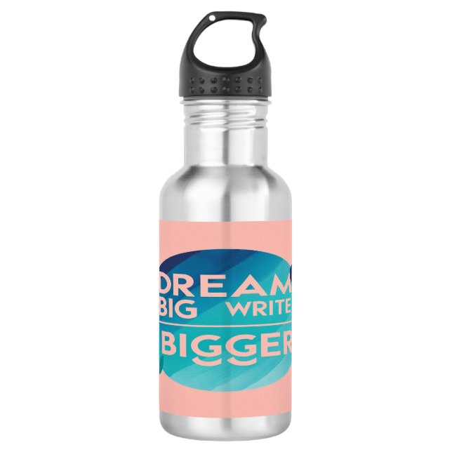 Dream Big Write Bigger 2 water bottle (Front)