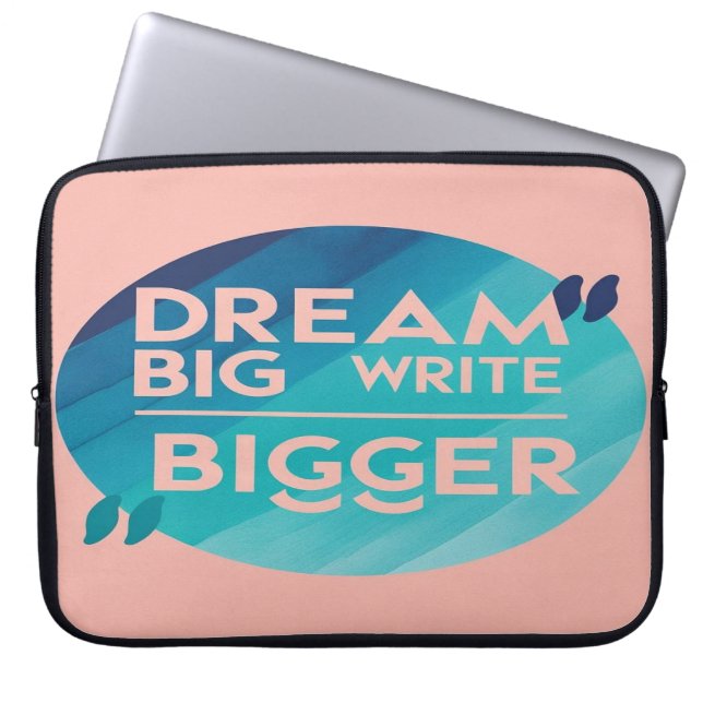 Dream Big Write Bigger option 2 Laptop Sleeve (Front)