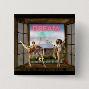 Dream Bigger Altered Art Vintage Dancers 15 Cm Square Badge