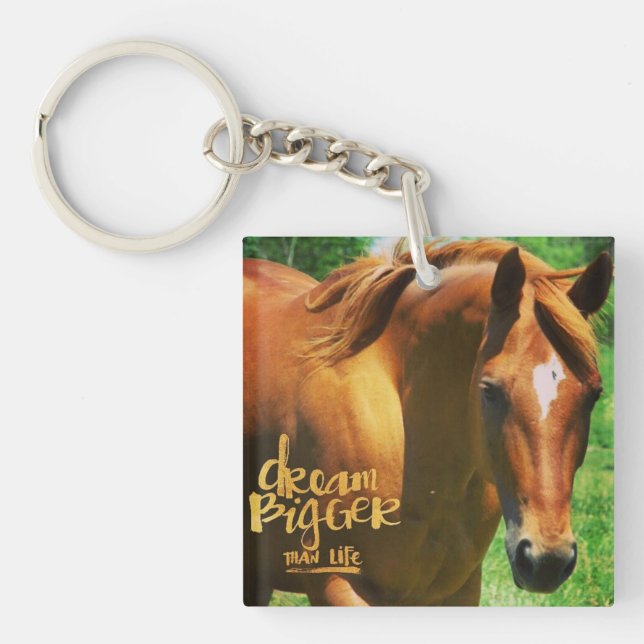 Dream Bigger Horse Key Ring (Front)