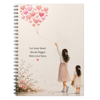 Dream Bigger – Inspirational Girl & Heart Balloons Notebook