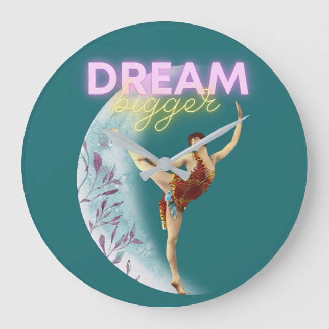 Dream Bigger Vintage Ballet Dancer  Large Clock (Front)