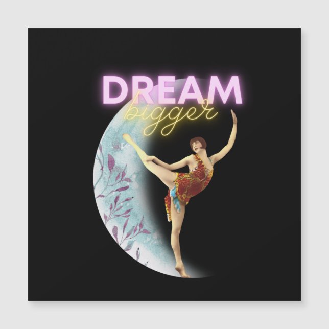 Dream Bigger Vintage Ballet Dancer  Magnetic Card (Front)