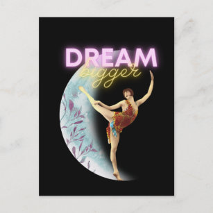 Dream Bigger Vintage Ballet Dancer Postcard