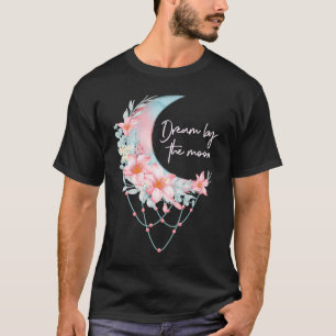 Dream By The Moon Catcher Blue Pink Lilies Flowers T-Shirt