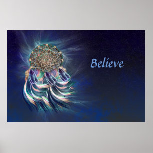 Dream Catcher . . . believe Poster