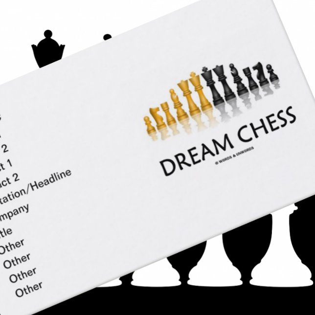 Dream Chess (Reflective Chess Set) Business Card (Business card for chess teachers, Grandmasters, and die-hard chess players who "Dream Chess")