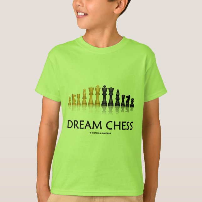Dream Chess (Reflective Chess Set) T-Shirt (Front)