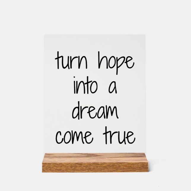 Dream Come True Acrylic Sign (Front)