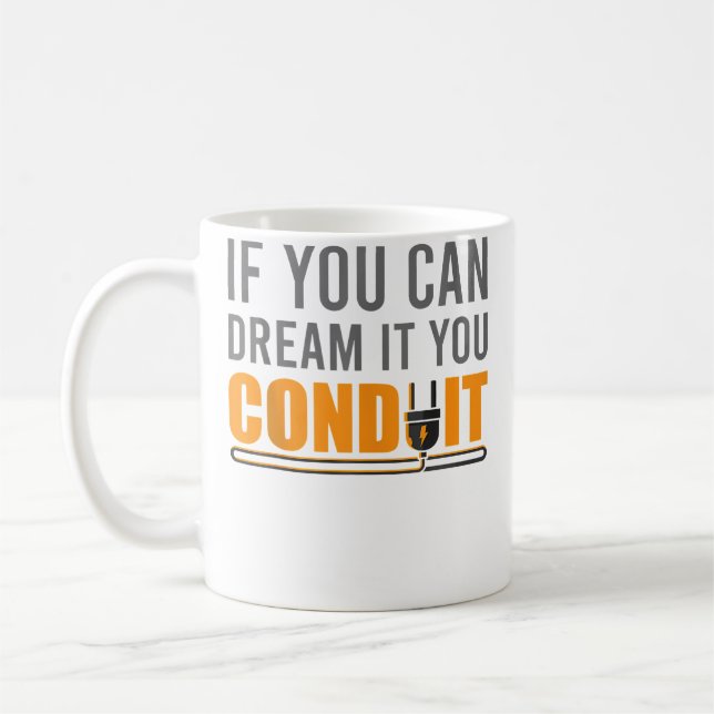 Dream Conduit I Electrician Electronic Technician Coffee Mug (Left)