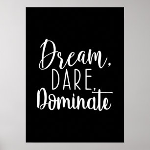Dream, Dare, Dominate - Hustle, Gym, Success Poster