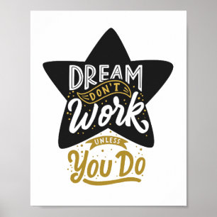 Dream Don't Work Unless You Do Star Motivational Poster