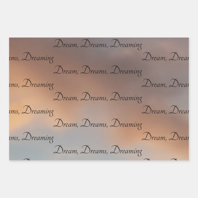 Dream, Dreams, Dreaming  Wrapping Paper Sheet (Front 3)