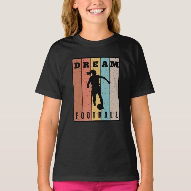 Dream Football T-Shirt (Front)