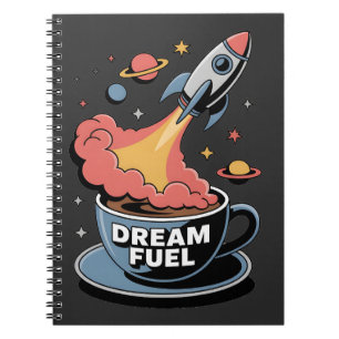 Dream Fuel Graphic: Rocket Launching from Coffee Notebook