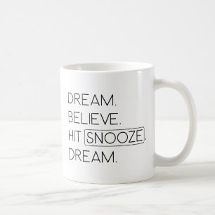 Dream Hit Snooze Coffee Mug