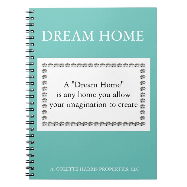 Dream Home Quote- Design 1 Notebook (Front)