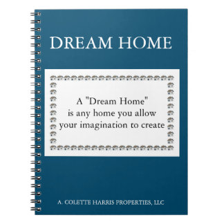 Dream Home Quote- Design 3 Notebook