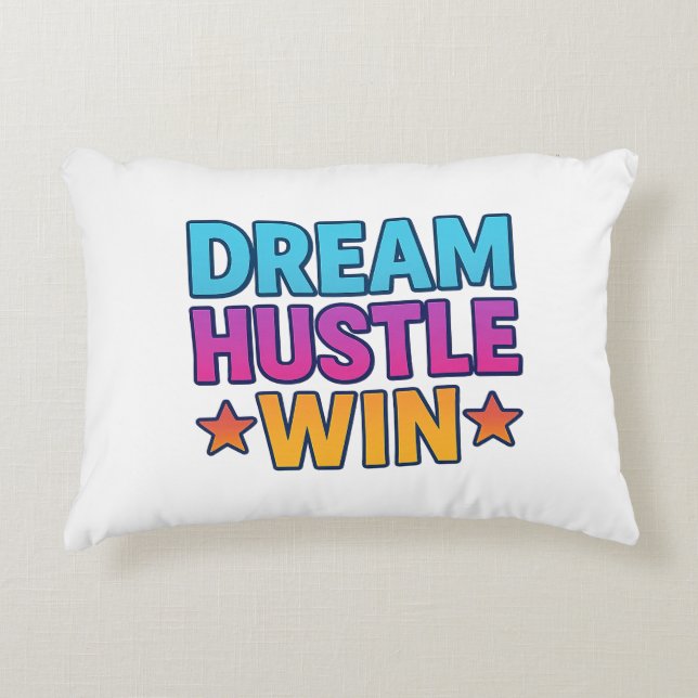 Dream Hustle Win – Motivational Accent Pillow (Front)
