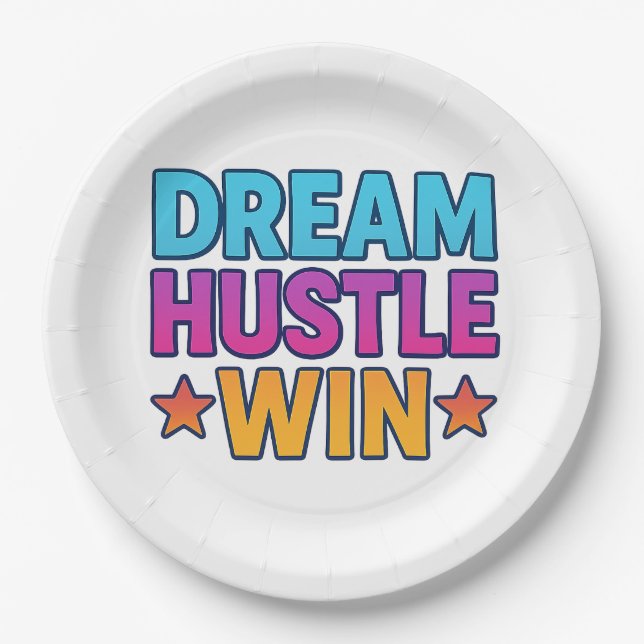 DREAM HUSTLE WIN Motivational Paper Plate (Front)