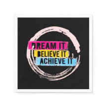 "Dream It, Believe It, Achieve It Motivational 