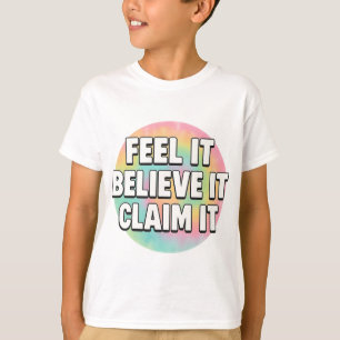 Dream It, Believe It, Create It – Motivational  T-Shirt