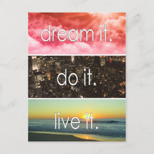 Dream It Do It Live It Motivational Quote Postcard